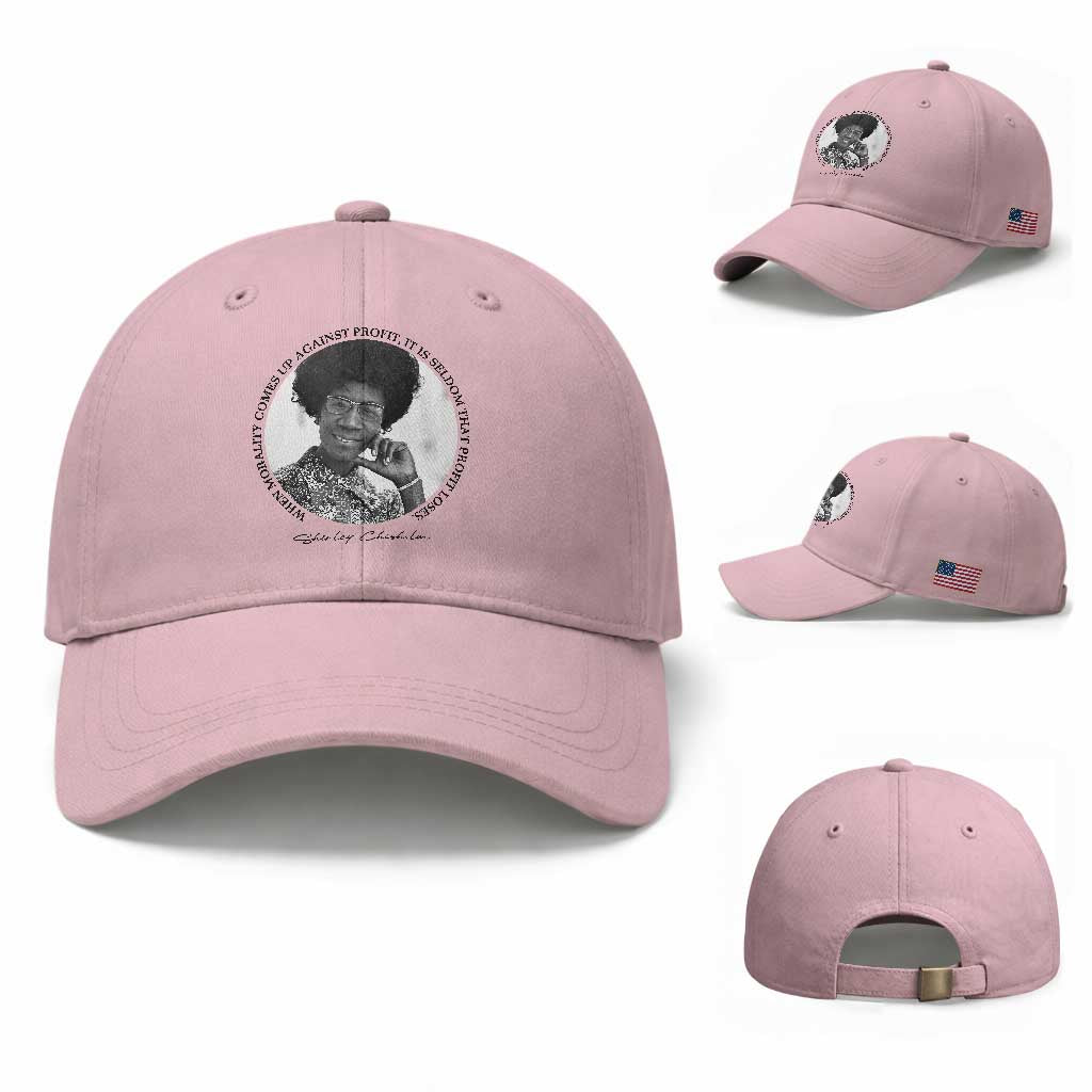 Shirley Chisholm Civil Rights Leader Quote Baseball Cap When Morality Meets Profit TS12 Baseball Cap Universal Fit Light Pink Print Your Wear