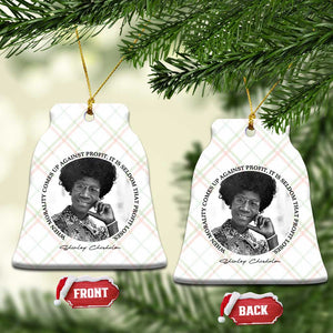 Shirley Chisholm Civil Rights Leader Quote Ceramic Ornament When Morality Meets Profit TS12 Print Your Wear