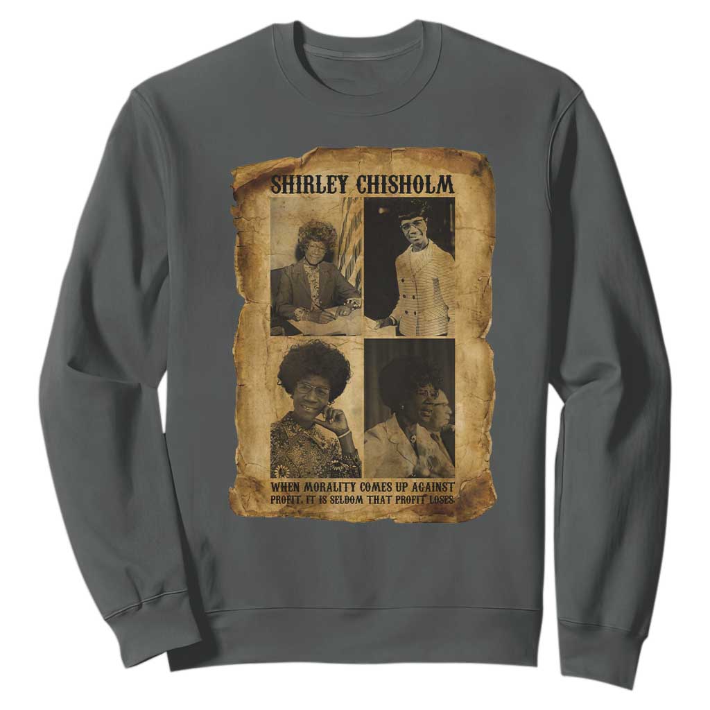 Vintage Shirley Chisholm Sweatshirt When Morality Meets Profit Quote TS12 Dark Heather Print Your Wear