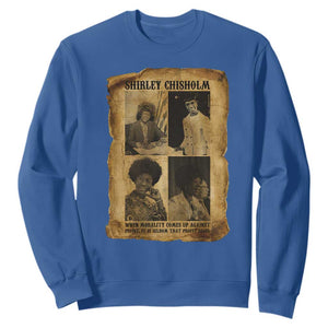 Vintage Shirley Chisholm Sweatshirt When Morality Meets Profit Quote TS12 Royal Blue Print Your Wear