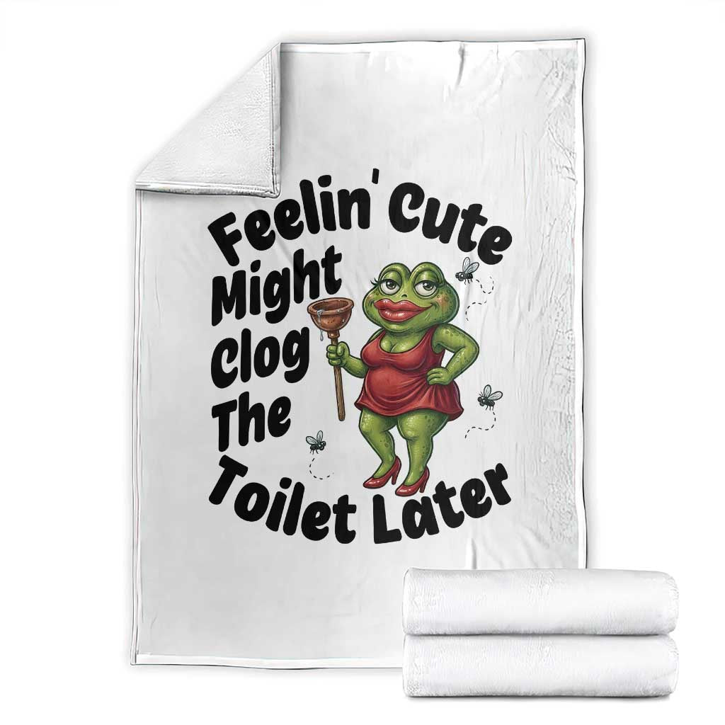 Funny Frog Bathroom Jokes Throw Blanket Feeling Cute Might Clog The Toilet Later TS12 White Print Your Wear