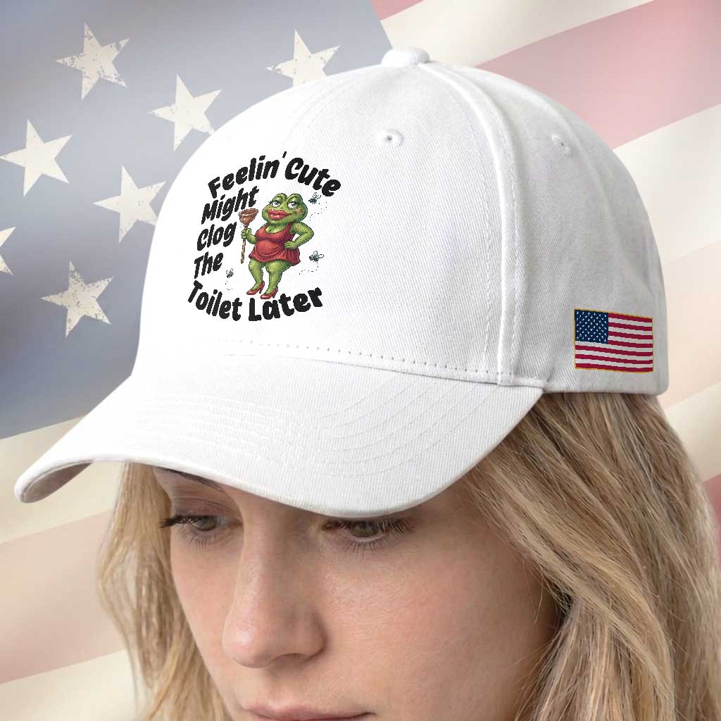 Funny Frog Bathroom Jokes Baseball Cap Feeling Cute Might Clog The Toilet Later TS12 Print Your Wear