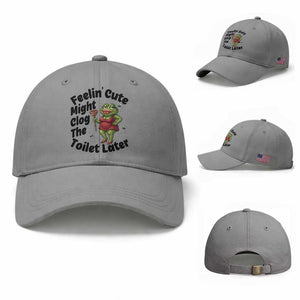Funny Frog Bathroom Jokes Baseball Cap Feeling Cute Might Clog The Toilet Later TS12 Baseball Cap Universal Fit Sport Gray Print Your Wear
