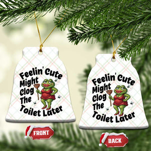 Funny Frog Bathroom Jokes Ceramic Ornament Feeling Cute Might Clog The Toilet Later TS12 Print Your Wear
