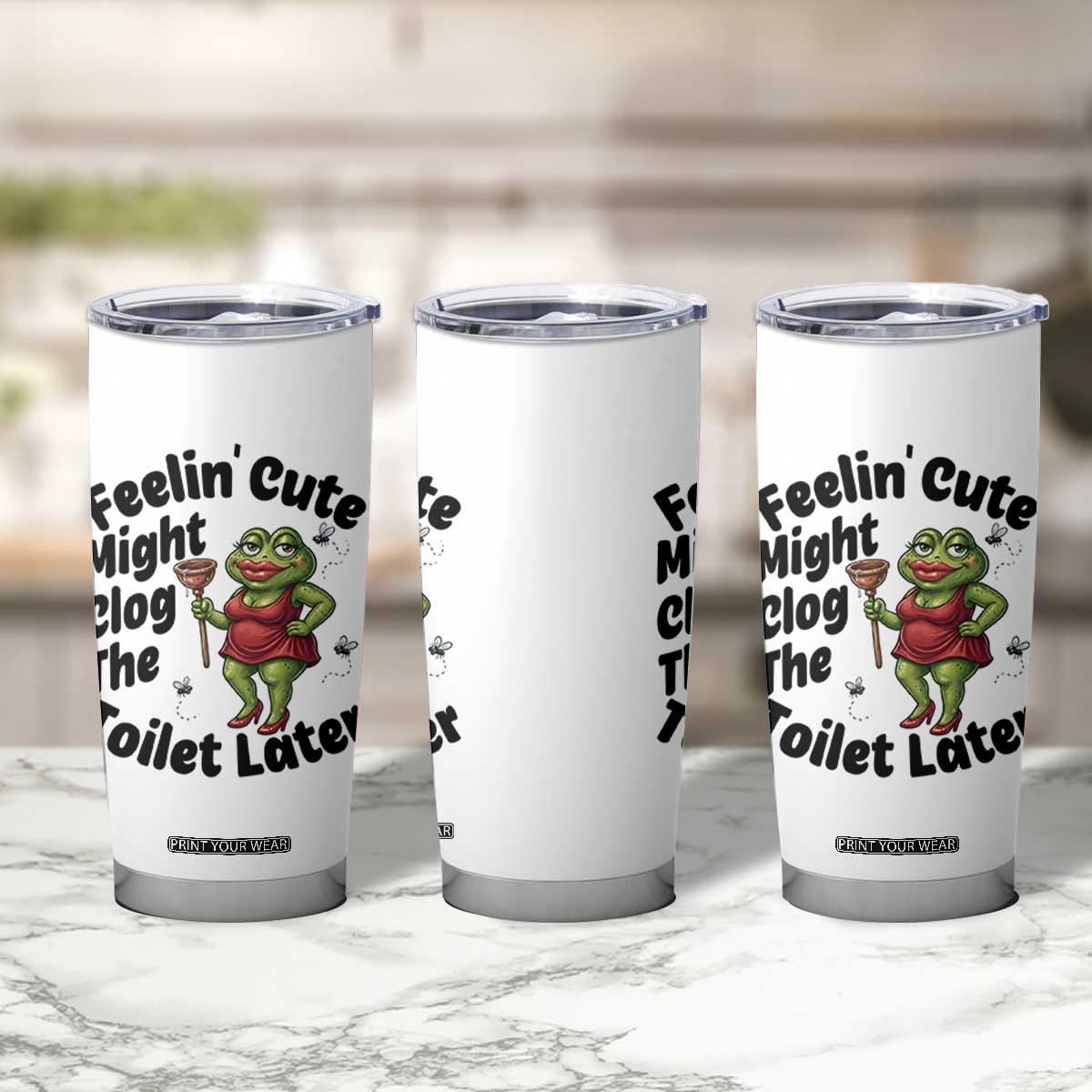Funny Frog Bathroom Jokes Tumbler Cup Feeling Cute Might Clog The Toilet Later TS12 Print Your Wear