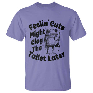 Funny Plumber Frog Gift T Shirt Feeling Cute Might Clog The Toilet Later TS12 Violet Print Your Wear