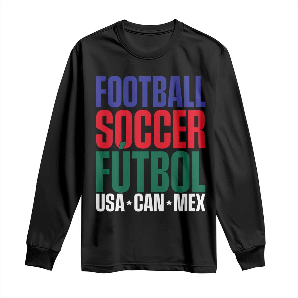 Canada Mexico USA Long Sleeve Shirt Football Fan Gift TS12 Black Print Your Wear