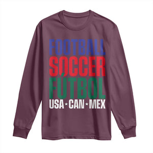 Canada Mexico USA Long Sleeve Shirt Football Fan Gift TS12 Maroon Print Your Wear