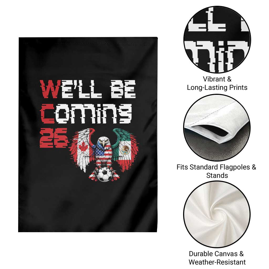 Glitched North America Eagle Soccer Garden Flag We Will Be Coming 26 TS12 Print Your Wear