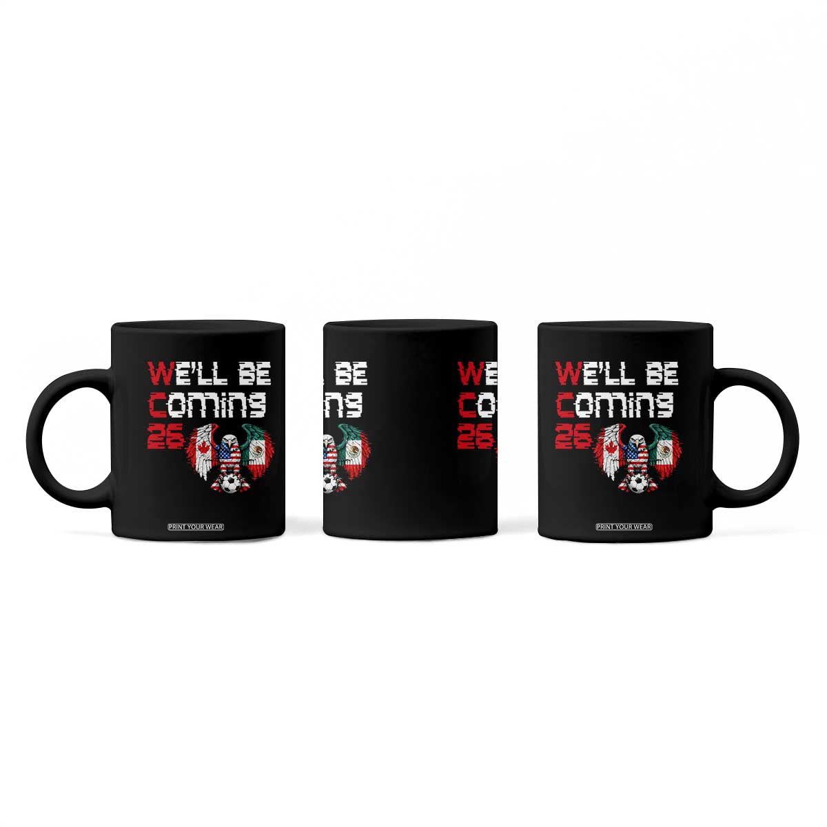 Glitched North America Eagle Soccer Coffee Mug We Will Be Coming 26 TS12 Print Your Wear