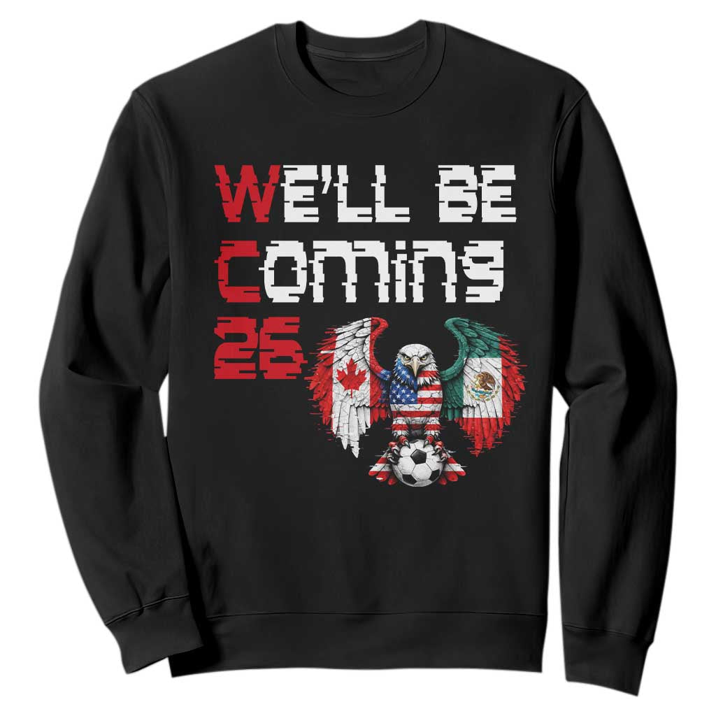 Glitched North America Eagle Soccer Sweatshirt We Will Be Coming 26 TS12 Black Print Your Wear