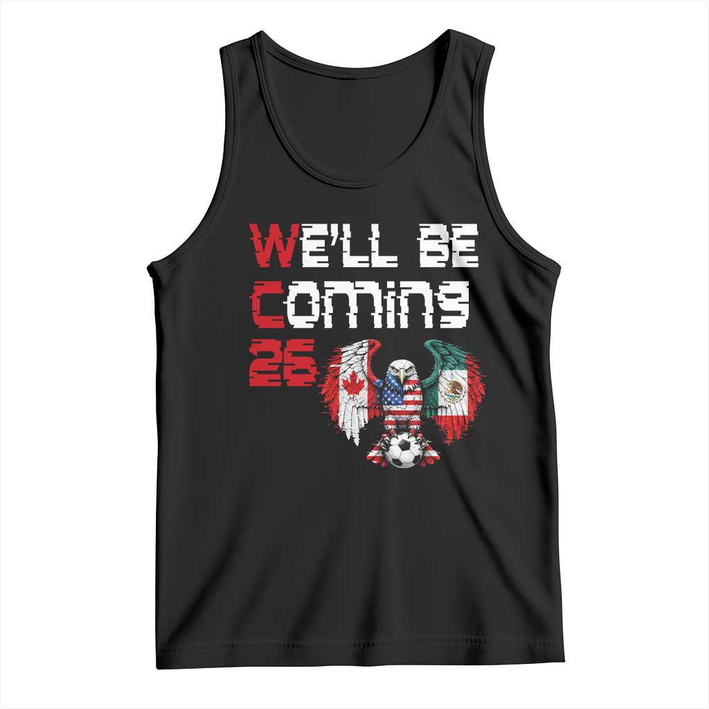 Glitched North America Eagle Soccer Tank Top We Will Be Coming 26 TS12 Black Print Your Wear