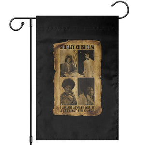 Shirley Chisholm Catalyst For Change Quote Garden Flag Womens History Month TS12 Black Print Your Wear