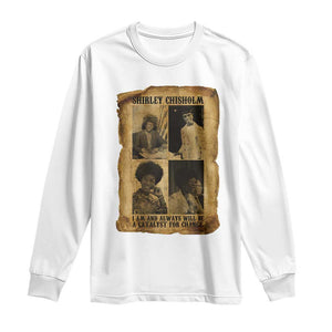 Shirley Chisholm Catalyst For Change Quote Long Sleeve Shirt Womens History Month TS12 White Print Your Wear