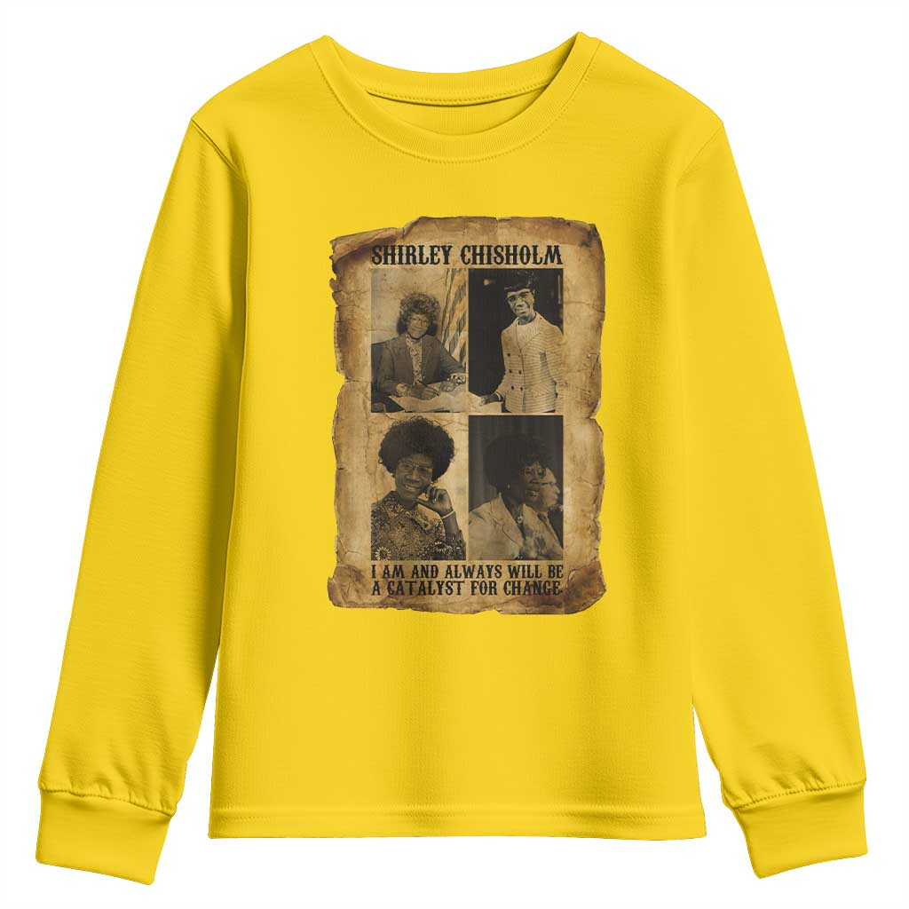 Shirley Chisholm Catalyst For Change Quote Youth Sweatshirt Womens History Month TS12 Daisy Print Your Wear