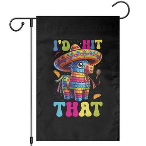 Funny Cinco De Mayo Pinata Garden Flag Id Hit That TS12 Black Print Your Wear