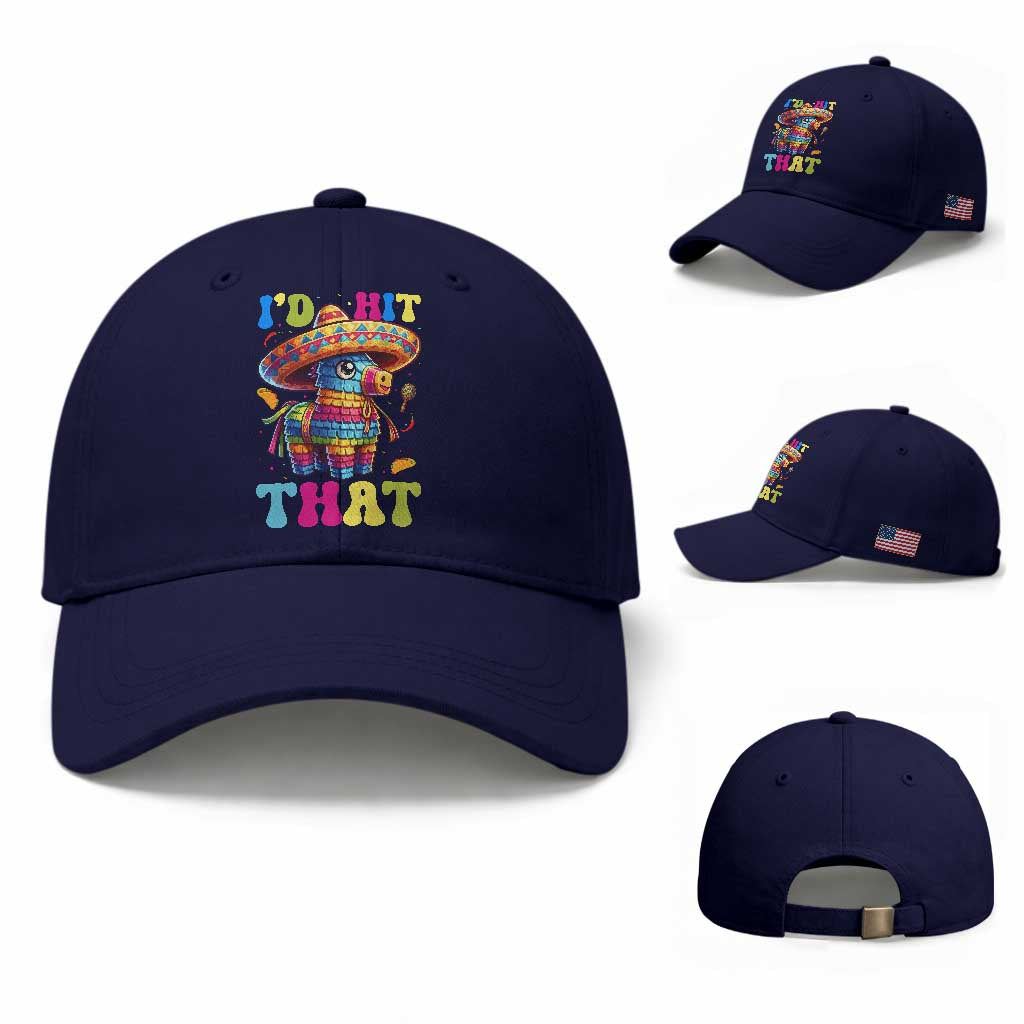 Funny Cinco De Mayo Pinata Baseball Cap Id Hit That TS12 Baseball Cap Universal Fit Dark Blue Print Your Wear