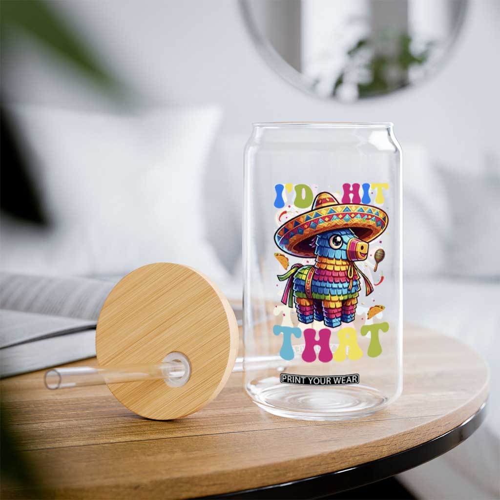 Funny Cinco De Mayo Pinata Glass Can Id Hit That TS12 Print Your Wear