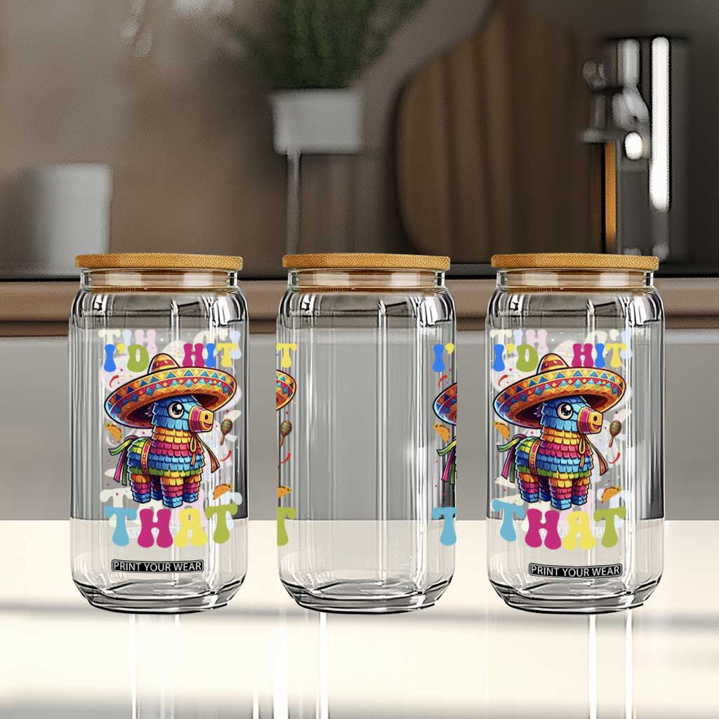 Funny Cinco De Mayo Pinata Glass Can Id Hit That TS12 Print Your Wear