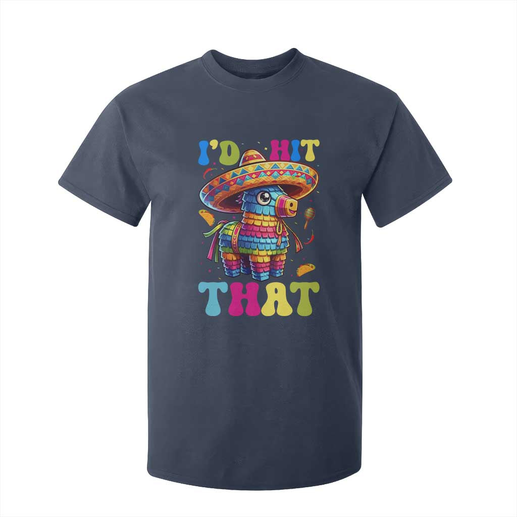 Funny Cinco De Mayo Pinata T Shirt For Kid Id Hit That TS12 Navy Print Your Wear