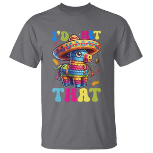 Funny Cinco De Mayo Pinata T Shirt Id Hit That TS12 Charcoal Print Your Wear