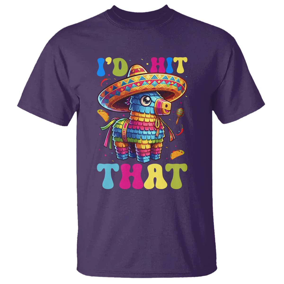 Funny Cinco De Mayo Pinata T Shirt Id Hit That TS12 Purple Print Your Wear