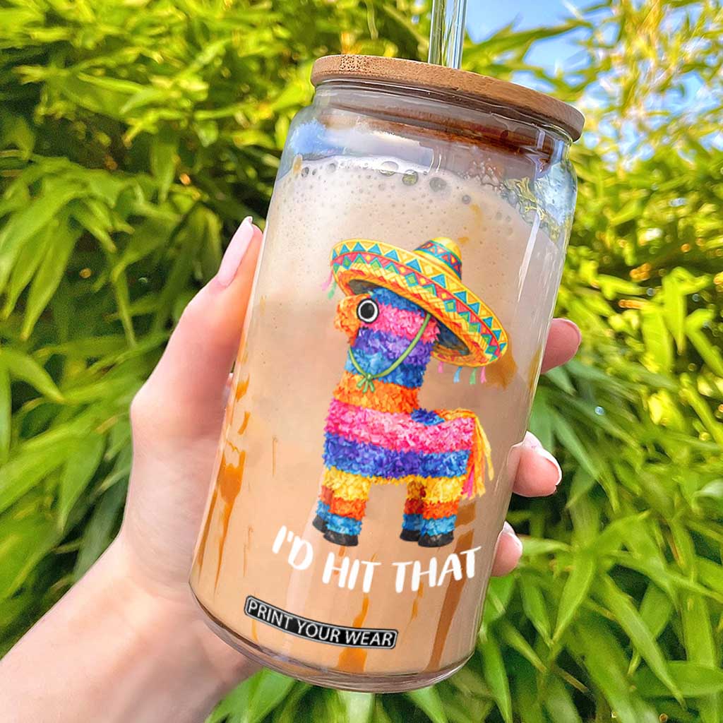 Funny Rainbow Pinata Sombrero Glass Can Id Hit That TS12 Black Print Your Wear