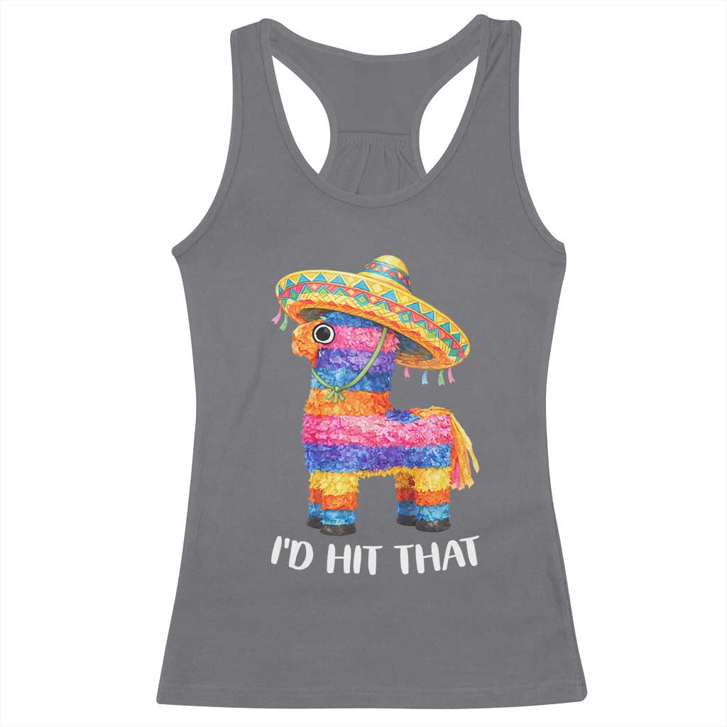 Funny Rainbow Pinata Sombrero Racerback Tank Top Id Hit That TS12 Charcoal Print Your Wear