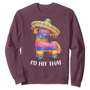 Funny Rainbow Pinata Sombrero Sweatshirt Id Hit That TS12 Maroon Print Your Wear