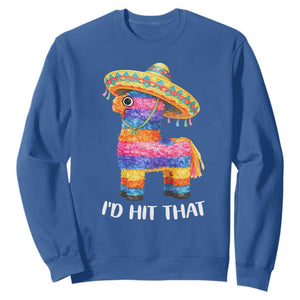 Funny Rainbow Pinata Sombrero Sweatshirt Id Hit That TS12 Royal Blue Print Your Wear