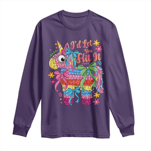 Funny Cinco De Mayo Pinata Long Sleeve Shirt Id Let You Hit It TS12 Purple Print Your Wear