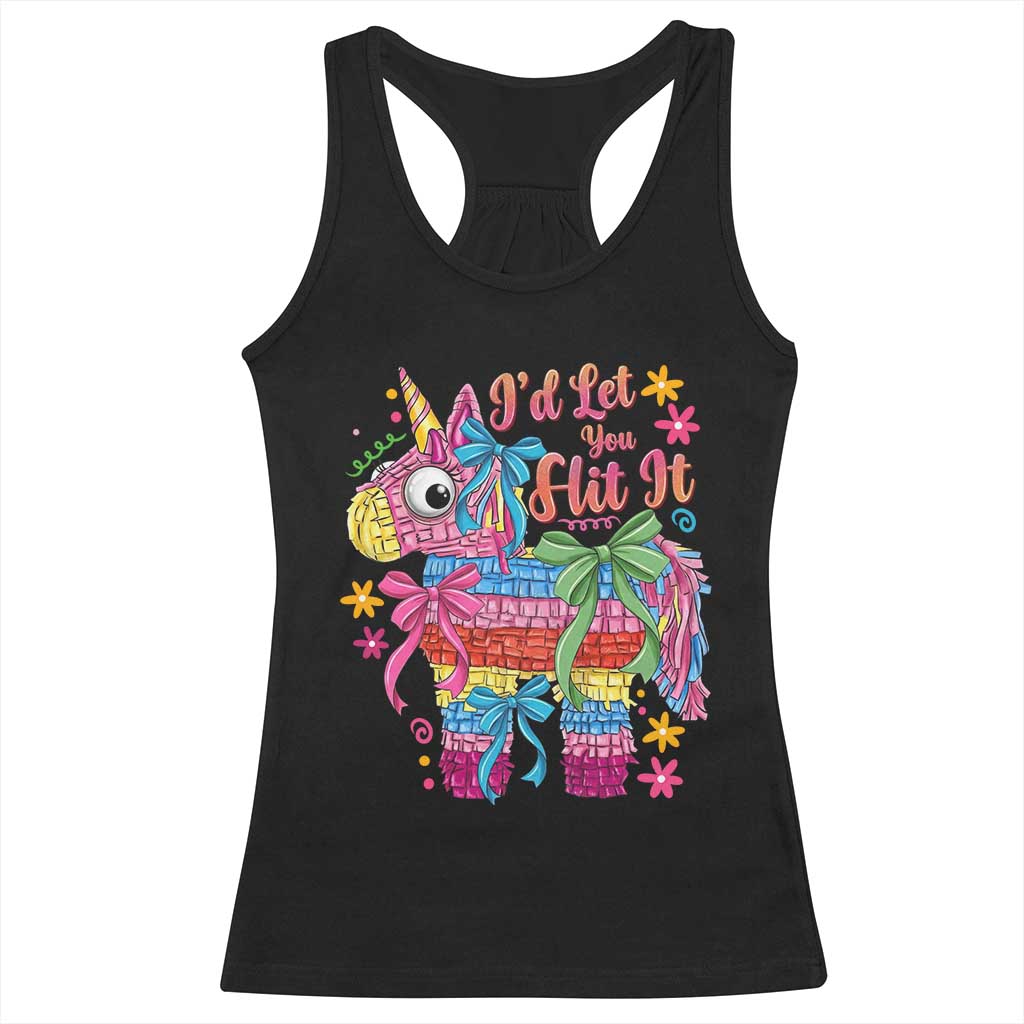 Funny Cinco De Mayo Pinata Racerback Tank Top Id Let You Hit It TS12 Black Print Your Wear