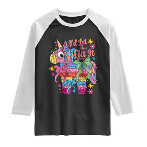 Funny Cinco De Mayo Pinata Raglan Shirt Id Let You Hit It TS12 Black White Print Your Wear