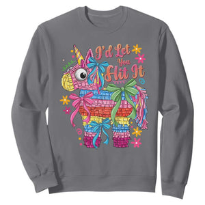 Funny Cinco De Mayo Pinata Sweatshirt Id Let You Hit It TS12 Charcoal Print Your Wear