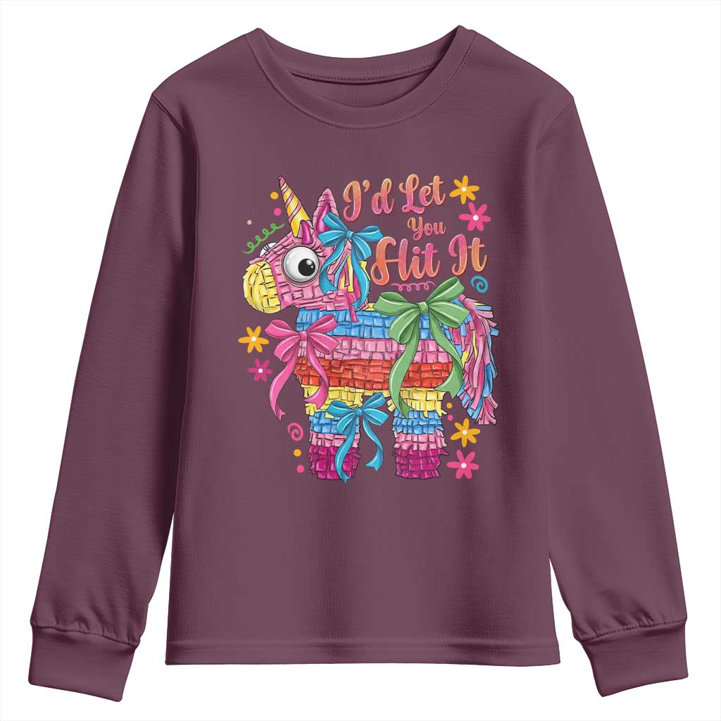 Funny Cinco De Mayo Pinata Youth Sweatshirt Id Let You Hit It TS12 Maroon Print Your Wear
