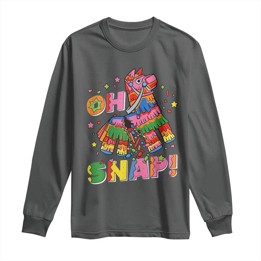 Funny Cinco De Mayo Pinata Candy Party Long Sleeve Shirt Oh Snap TS12 Dark Heather Print Your Wear