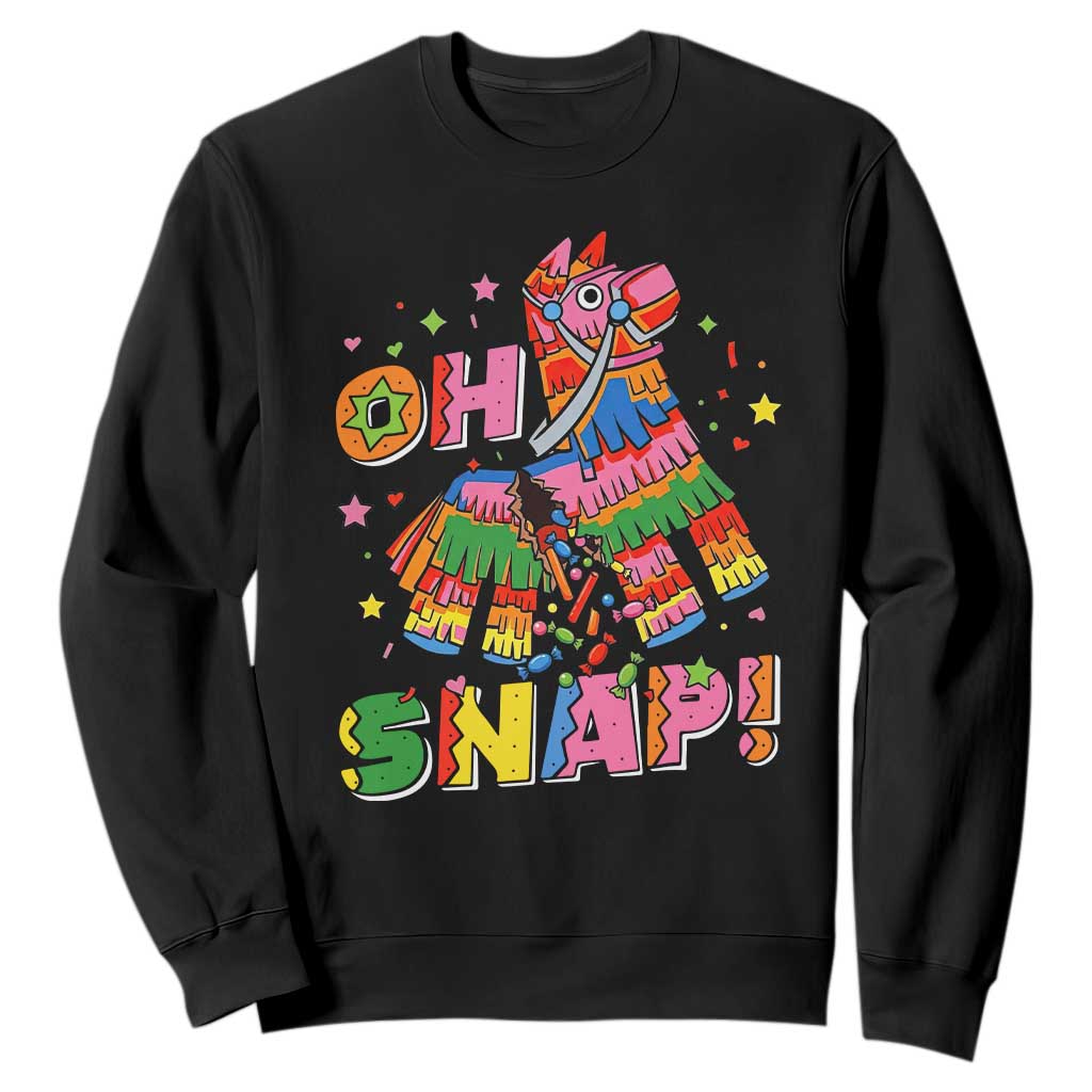 Funny Cinco De Mayo Pinata Candy Party Sweatshirt Oh Snap TS12 Black Print Your Wear