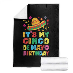 It Is My Cinco De Mayo Birthday Fiesta Throw Blanket Funny Mexican Party TS12 Black Print Your Wear