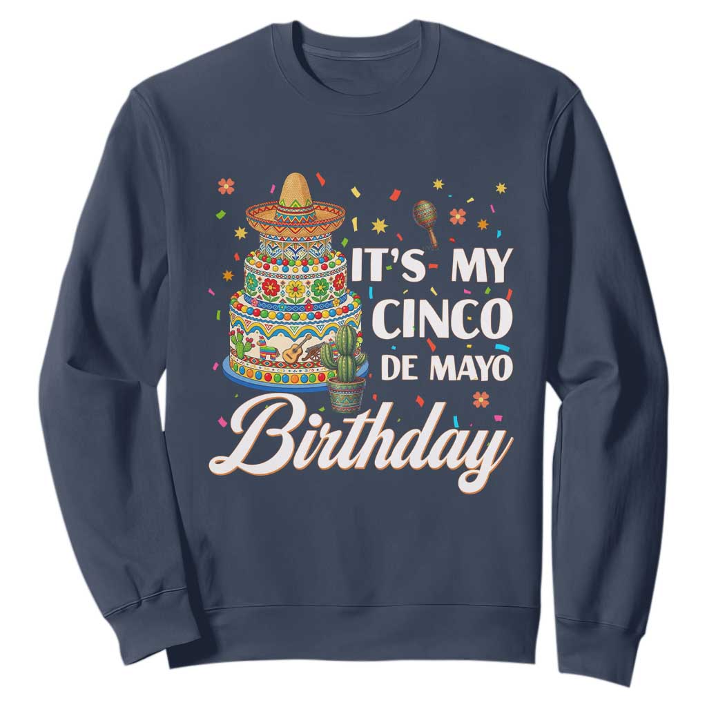 Funny Cinco De Mayo Birthday Sweatshirt Mexican Fiesta Theme Party TS12 Navy Print Your Wear