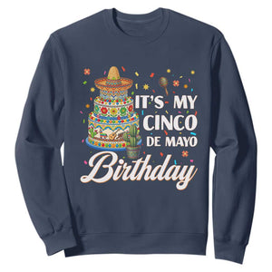 Funny Cinco De Mayo Birthday Sweatshirt Mexican Fiesta Theme Party TS12 Navy Print Your Wear