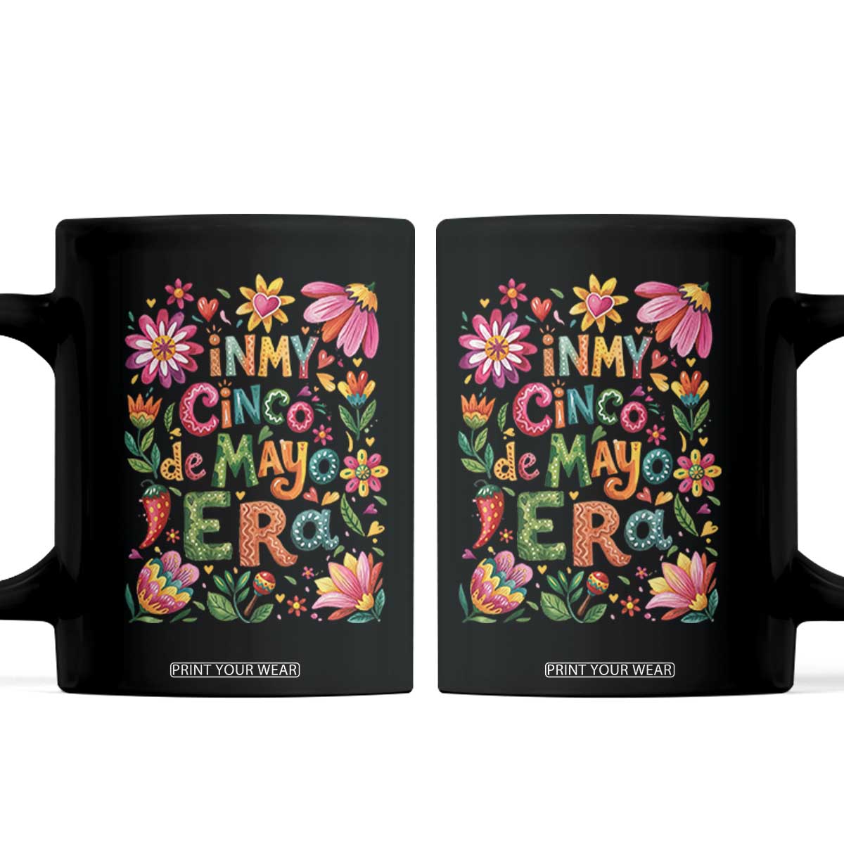 Trendy Floral Fiesta Celebration Coffee Mug In My Cinco De Mayo Era TS12 Black Print Your Wear
