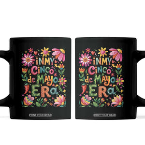 Trendy Floral Fiesta Celebration Coffee Mug In My Cinco De Mayo Era TS12 Black Print Your Wear