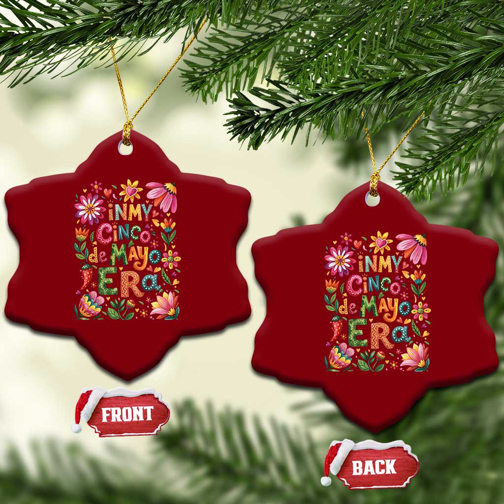 Trendy Floral Fiesta Celebration Ceramic Ornament In My Cinco De Mayo Era TS12 Print Your Wear