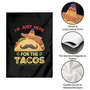 Funny Cinco De Mayo Taco Garden Flag Just Here For The Tacos TS12 Print Your Wear