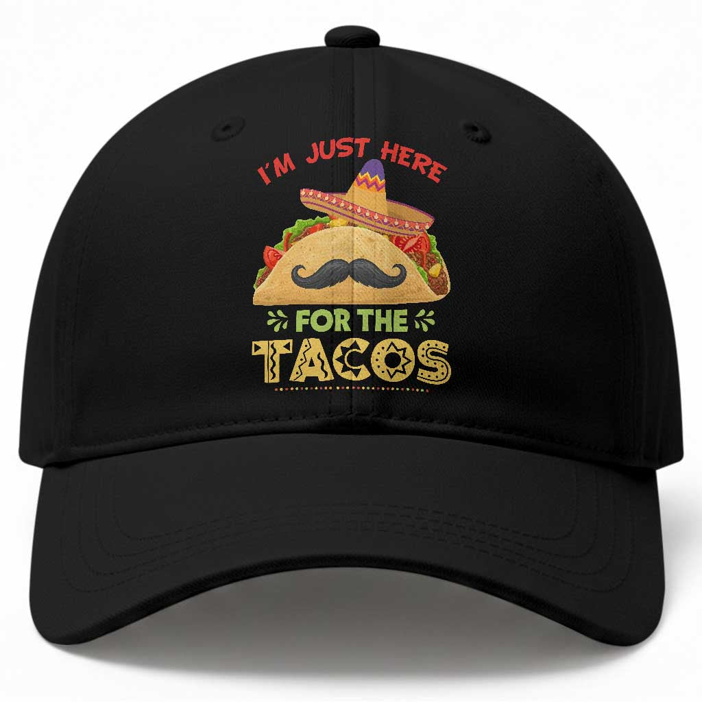 Funny Cinco De Mayo Taco Baseball Cap Just Here For The Tacos TS12 Print Your Wear