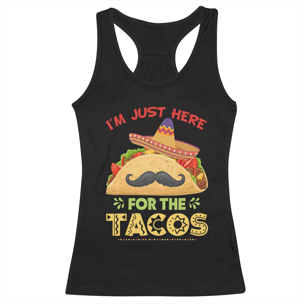 Funny Cinco De Mayo Taco Racerback Tank Top Just Here For The Tacos TS12 Black Print Your Wear