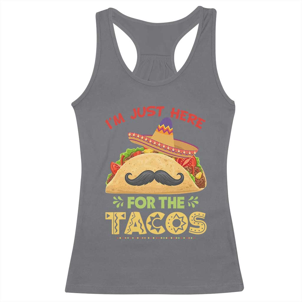 Funny Cinco De Mayo Taco Racerback Tank Top Just Here For The Tacos TS12 Charcoal Print Your Wear