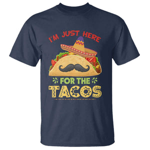 Funny Cinco De Mayo Taco T Shirt Just Here For The Tacos TS12 Navy Print Your Wear