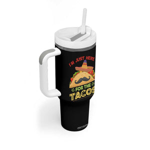 Funny Cinco De Mayo Taco Tumbler With Handle Just Here For The Tacos TS12 Print Your Wear
