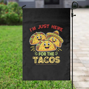 Funny Cinco De Mayo Just Here For The Tacos Garden Flag Taco Lover Gift TS12 Print Your Wear